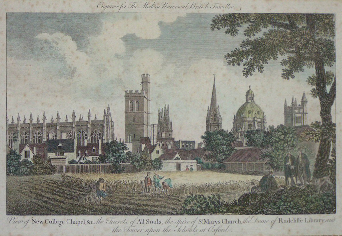 Print - View of New College Chapel &c, the Turrets of All Souls, the spire of St Mary's Church, the Dome of Radcliffe Library and the Tower upon the Schools of Oxford.